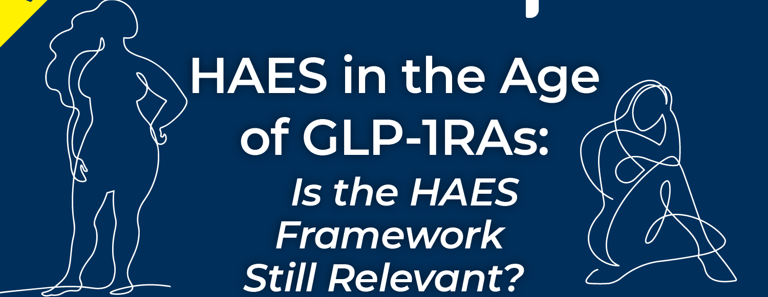 Health at Every Size in the Age of GLP-1RAs: Is the HAES Framework Still Relevant?